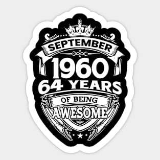 September 1960 64 Years Of Being Awesome 64th Birthday Sticker